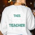 Cool Teacher Saying Teaching Student Men Women Women's Sweatshirt Back Print White Cool Teacher Saying Teaching Student Men Women Women's Sweatshirt Back Print White