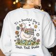 Cute Goose It's A Beautiful Day To Teach 1st Grade Teacher Women's Sweatshirt Back Print White Cute Goose It's A Beautiful Day To Teach 1st Grade Teacher Women's Sweatshirt Back Print White