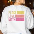 Cute Math Teacher Peace Love Math Women's Sweatshirt Back Print White Cute Math Teacher Peace Love Math Women's Sweatshirt Back Print White