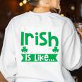 A Day Without Irish Dance Step Dance Teacher Irish Dancer Women's Sweatshirt Back Print White A Day Without Irish Dance Step Dance Teacher Irish Dancer Women's Sweatshirt Back Print White