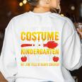 I Don't Need A Costume I'm A Kindergarten Teacher Halloween Women's Sweatshirt Back Print White
