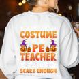 I Don't Need a Costume I'm a Pe Teacher Retro Halloween Women's Sweatshirt Back Print White I Don't Need a Costume I'm a Pe Teacher Retro Halloween Women's Sweatshirt Back Print White