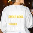 I Never Dreamed One Day I'd Be A Cool Math Teacher Women's Sweatshirt Back Print White