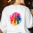 Earth Without Art Is Just Eh Painting Artist Pun Art Teacher Women's Sweatshirt Back Print White