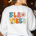 English Teacher Ela Vibes Teacher Kids First Day Of School Women's Sweatshirt Back Print White