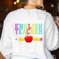 Im English Teacher You Have To Write In Complete Sentences Women's Sweatshirt Back Print White Im English Teacher You Have To Write In Complete Sentences Women's Sweatshirt Back Print White