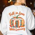 Fall In Love With Learning Book Lover Autumn Pumpkin Teacher Women's Sweatshirt Back Print White Fall In Love With Learning Book Lover Autumn Pumpkin Teacher Women's Sweatshirt Back Print White