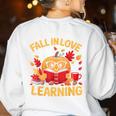 Fall In Love With Learning Pumpkin Thanksgiving Teacher Fall Women's Sweatshirt Back Print White Fall In Love With Learning Pumpkin Thanksgiving Teacher Fall Women's Sweatshirt Back Print White
