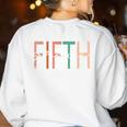 Fifth Grade Girls Boys Teacher Team 5th Grade Squad Women's Sweatshirt Back Print White
