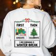 First Educate Then Celebrate Christmas Teacher Winter Break Women's Sweatshirt Back Print White First Educate Then Celebrate Christmas Teacher Winter Break Women's Sweatshirt Back Print White