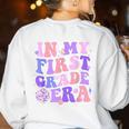 In My First Grade Era 1st Grade Girls Teacher Back To School Women's Sweatshirt Back Print White In My First Grade Era 1st Grade Girls Teacher Back To School Women's Sweatshirt Back Print White