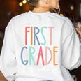 First Grade Squad 1st Grade Teacher Crew Back To School Team Women's Sweatshirt Back Print White