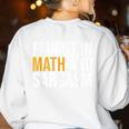 Fluent In Math And Sarcasm Teacher Women's Sweatshirt Back Print White Fluent In Math And Sarcasm Teacher Women's Sweatshirt Back Print White