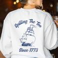 Fun 4th Of July Spilling The Tea Since 1773 History Teacher Women's Sweatshirt Back Print White Fun 4th Of July Spilling The Tea Since 1773 History Teacher Women's Sweatshirt Back Print White