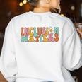 Gnoovy Vintage Inclusion Matters Special Education Teacher Women's Sweatshirt Back Print White