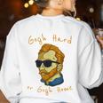 Go Hard Or Go Home Art Teacher Women's Sweatshirt Back Print White Go Hard Or Go Home Art Teacher Women's Sweatshirt Back Print White