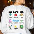 God Says Im Teacher Christian Back To School Religious Women's Sweatshirt Back Print White God Says Im Teacher Christian Back To School Religious Women's Sweatshirt Back Print White