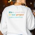 Grammar English Teacher It's a Good Day To Use Punctuation Women's Sweatshirt Back Print White