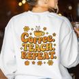 Groovy Coffee Teach Repeat Retro Teacher Women's Sweatshirt Back Print White