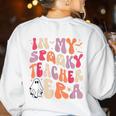 Groovy In My Spooky Teacher Era Halloween Party Boo Women's Sweatshirt Back Print White Groovy In My Spooky Teacher Era Halloween Party Boo Women's Sweatshirt Back Print White