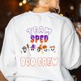 Halloween Costume Team SPED Teacher Special Education Women's Sweatshirt Back Print White Halloween Costume Team SPED Teacher Special Education Women's Sweatshirt Back Print White
