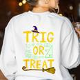Halloween Math Teacher Trig Or Treat Student School College Women's Sweatshirt Back Print White Halloween Math Teacher Trig Or Treat Student School College Women's Sweatshirt Back Print White
