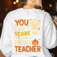 Halloween Preschool Teacher You Can't Scare Me Im A Teacher Women's Sweatshirt Back Print White Halloween Preschool Teacher You Can't Scare Me Im A Teacher Women's Sweatshirt Back Print White
