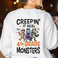 Halloween Teacher Creepin It Real With My 4th Grade Monsters Women's Sweatshirt Back Print White