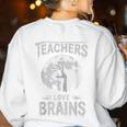 Halloween Teacher Tshirts Zombie Teachers Love Brains Women's Sweatshirt Back Print White