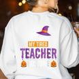 Halloween Teachers This Is My Tired Teacher Costume Women's Sweatshirt Back Print White Halloween Teachers This Is My Tired Teacher Costume Women's Sweatshirt Back Print White
