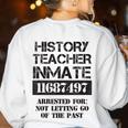 Halloween History Teacher Prisoner Costume Women's Sweatshirt Back Print White Halloween History Teacher Prisoner Costume Women's Sweatshirt Back Print White