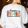 Happy Fri-Yay Friday Lovers Teacher Fri Yay Weekend Women's Sweatshirt Back Print White