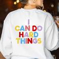 I Can Do Hard Things Teacher Inspiration Do Hard Things Women's Sweatshirt Back Print White I Can Do Hard Things Teacher Inspiration Do Hard Things Women's Sweatshirt Back Print White