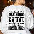 High School Teacher Personalized Women's Sweatshirt Back Print White High School Teacher Personalized Women's Sweatshirt Back Print White
