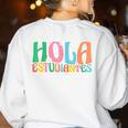 Hola Estudiantes Maestra Back To School Spanish Teacher Women's Sweatshirt Back Print White