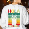 Hola Estudiantes Spanish Teacher Back To School 2025 Women's Sweatshirt Back Print White