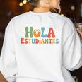 Hola Estudiantes Spanish Teacher Women's Sweatshirt Back Print White Hola Estudiantes Spanish Teacher Women's Sweatshirt Back Print White