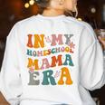 In My Homeschool Mama Era Mom Teacher Women's Sweatshirt Back Print White In My Homeschool Mama Era Mom Teacher Women's Sweatshirt Back Print White
