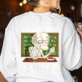 I'Ll Just Wait Until It's Quiet Sarcastic Teacher Women's Sweatshirt Back Print White I'Ll Just Wait Until It's Quiet Sarcastic Teacher Women's Sweatshirt Back Print White