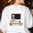 I'Ll Just Wait Until It's Quiet Skeleton Teacher Halloween Women's Sweatshirt Back Print White I'Ll Just Wait Until It's Quiet Skeleton Teacher Halloween Women's Sweatshirt Back Print White