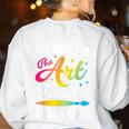 Because I'm The Art Teacher That's Why Artists Men Women Women's Sweatshirt Back Print White