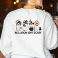Inclusion Isn't Scary Boo Ghost Halloween Sped Teacher Women's Sweatshirt Back Print White Inclusion Isn't Scary Boo Ghost Halloween Sped Teacher Women's Sweatshirt Back Print White