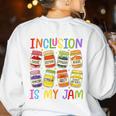 Inclusion Is My Jam SPED Teacher Special Education Teacher Women's Sweatshirt Back Print White Inclusion Is My Jam SPED Teacher Special Education Teacher Women's Sweatshirt Back Print White