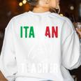 Italian Teacher Italy Italia Back To School First Day Women's Sweatshirt Back Print White Italian Teacher Italy Italia Back To School First Day Women's Sweatshirt Back Print White
