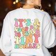 It's A Good Day To Teach Tiny Humans Teacher Teaching Women's Sweatshirt Back Print White
