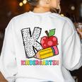 K Is For Kindergarten Teacher Pencil Apple Back To School Women's Sweatshirt Back Print White K Is For Kindergarten Teacher Pencil Apple Back To School Women's Sweatshirt Back Print White