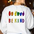 Be Kind Pride Sign Language Rainbow Teachers Interpreter ASL Women's Sweatshirt Back Print White Be Kind Pride Sign Language Rainbow Teachers Interpreter ASL Women's Sweatshirt Back Print White