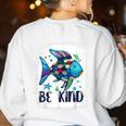 Be Kind Rainbow Fish Teacher Life Back To School Teaching Men Women Women's Sweatshirt Back Print White Be Kind Rainbow Fish Teacher Life Back To School Teaching Men Women Women's Sweatshirt Back Print White