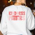 Kindness Matters Anti Bullying Shirts Teacher Child Women's Sweatshirt Back Print White Kindness Matters Anti Bullying Shirts Teacher Child Women's Sweatshirt Back Print White