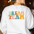 Last Day Of School Back To School Dream-Team Teacher Kids Women's Sweatshirt Back Print White Last Day Of School Back To School Dream-Team Teacher Kids Women's Sweatshirt Back Print White